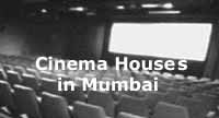 Cinema House/ Theaters in Mumbai